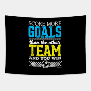 Score More Goals Than The Other Team And Win Tapestry