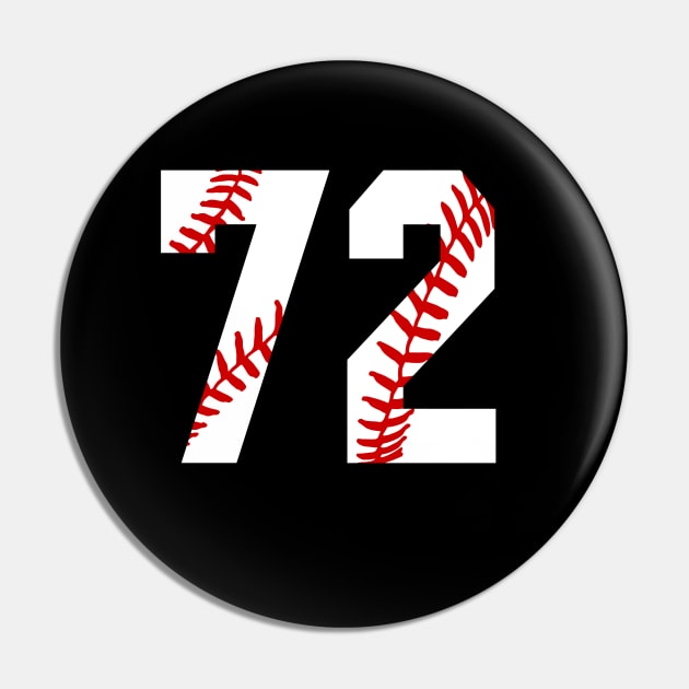 Baseball Number 72 #72 Baseball Shirt Jersey Favorite Player Biggest Fan Pin by TeeCreations