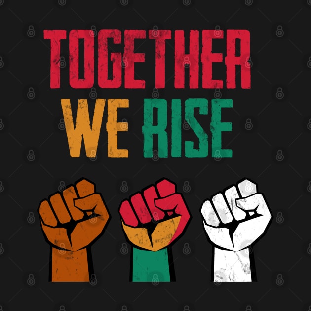 Pan African- Together We Rise - Pan African Colors Design by best-vibes-only