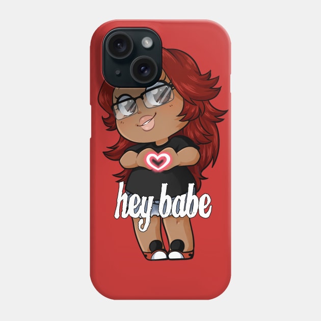 Hey Babe Phone Case by itsladiitei