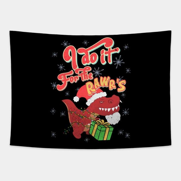 I do it for the hos rawrs Ho's RAWR's funny Rex Santa Retro Tapestry by alcoshirts