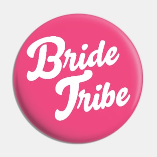 bride tribe Pin