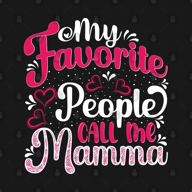 My Favorite People Call Me Mamma by OFM