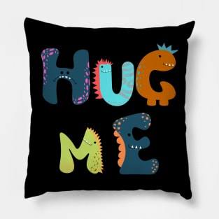 Hug Me Dinosaur Style Pillow