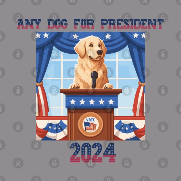 2024 Any Dog For President Shirt by Statewear
