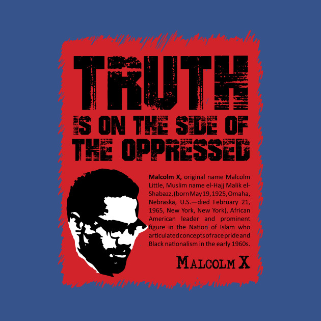 Disover Black History Month Quote - Malcolm X Quote - T-Shirt