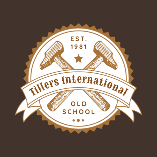 Tillers International Old School T-Shirt