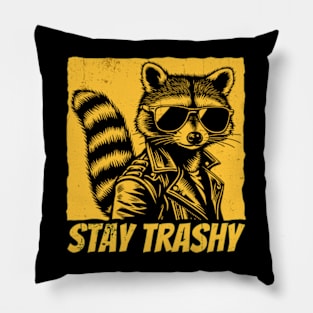 Stay Trashy Raccoon Pillow