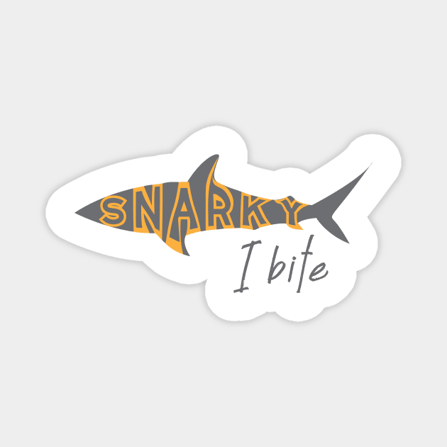 Funny Snarky I Bite Shark Magnet by whyitsme