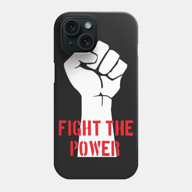 Fight The Power Phone Case by artpirate