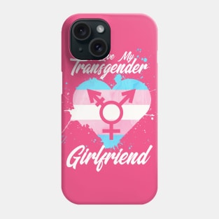 I LOVE MY TRANSGENDER GIRLFRIEND Phone Case