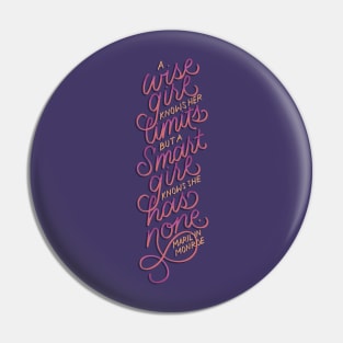 Wise Girl Knows Her Limits Pin