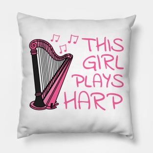 This Girl Plays Harp, Harpist, Female String Musician Pillow