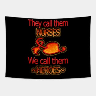 Nurses are our heroes Tapestry