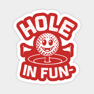 Hole in Fun Funny Golf Magnet