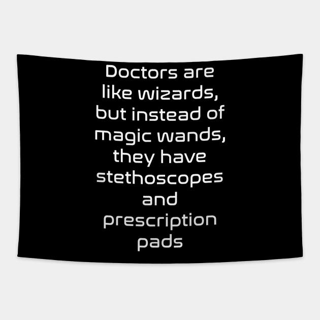 Funny doctor quote Tapestry by Spaceboyishere