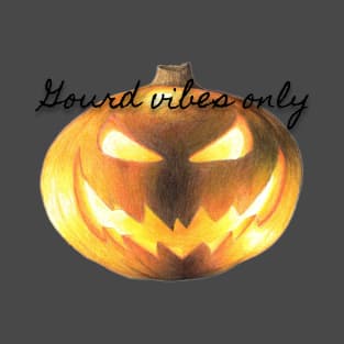 Gourd Vibes Only Jack-o-Lantern T-Shirt