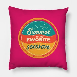 Summer is my favorite season (warm color) Pillow