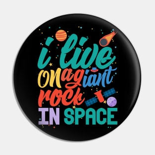 space stuff i live on agiant rock in space Pin