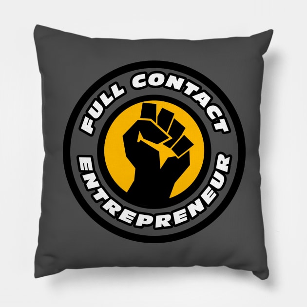 Full Contact Entrepreneur Pillow by rodney