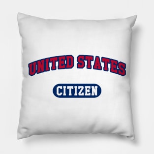 UNITED STATES CITIZEN Pillow