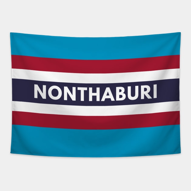 Nonthaburi City in Thailand Flag Tapestry by aybe7elf