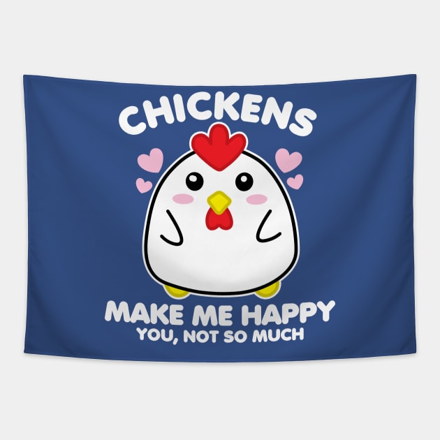 Chickens Make Me Happy Tapestry by DetourShirts