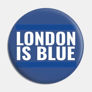 London Is Blue Pin