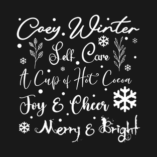 Cozy Winter Self Care Snow in Light Font T-Shirt