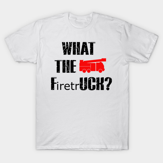 funny fireman shirts