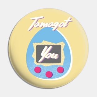 Tamagot-You! Pin