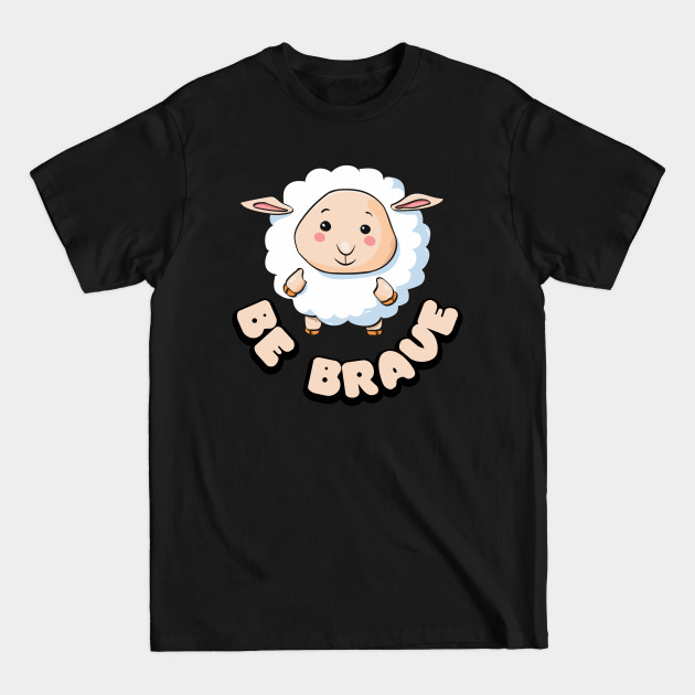 Discover Cute sheep be brave - Kids Clothes - T-Shirt