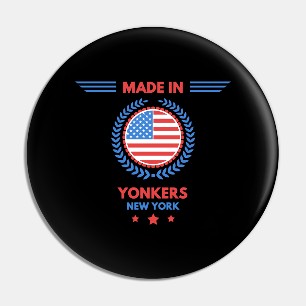 Made in Yonkers Yonkers New York Pin TeePublic
