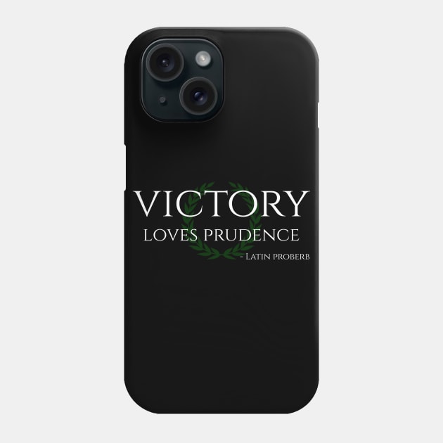 Victory Loves Prudence Inspiring Latin Saying Phone Case by Styr Designs