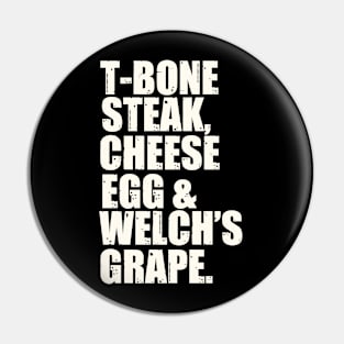 Guest Check - T-Bone Steak, Cheese Eggs, Welch's Grape Pin