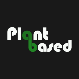 Plant Based Tee Shirt, Vegan Shirt, Veganism T-Shirt