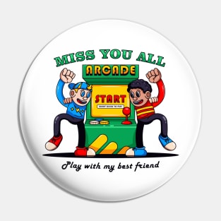 Miss you all, play with my best friend Pin