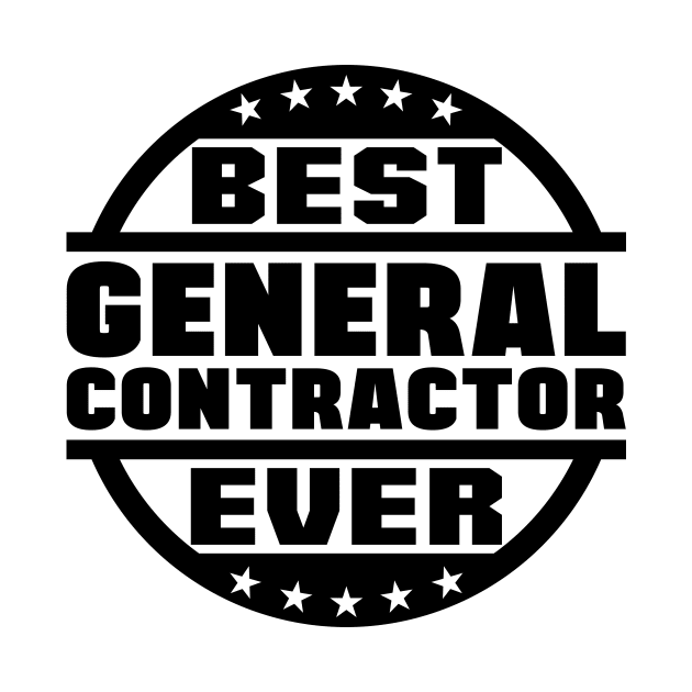 Best General Contractor Ever by colorsplash