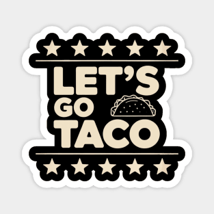 lets-go-taco Magnet