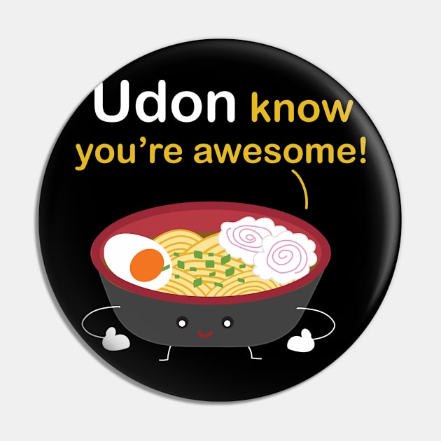 Udon know you're awesome! Pin by tuamtium