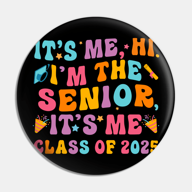 Class of 2025 Senior Funny Seniors 2025 Pin by KsuAnn