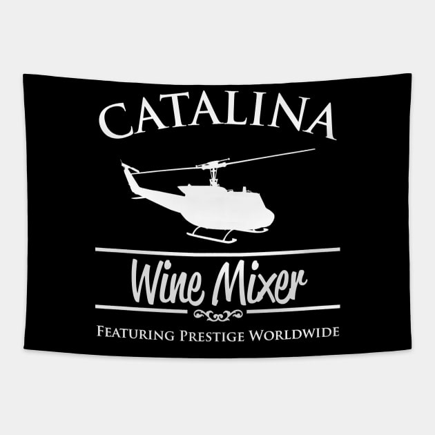 Catalina Wine Mixer Prestige Worldwide Tapestry by sighitalian