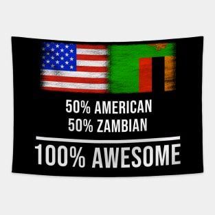 50% American 50% Zambian 100% Awesome - Gift for Zambian Heritage From Zambia Tapestry