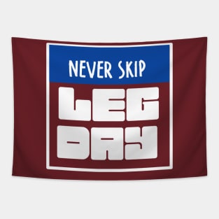 Never skip leg day Tapestry