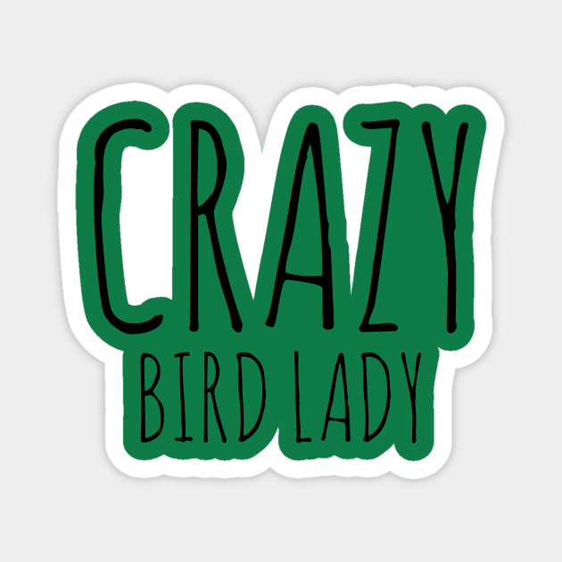 Crazy bird lady Magnet by orioleoutdoor