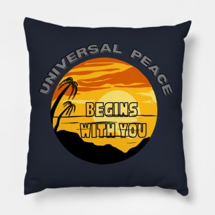 Universal peace begins with YOU Pillow