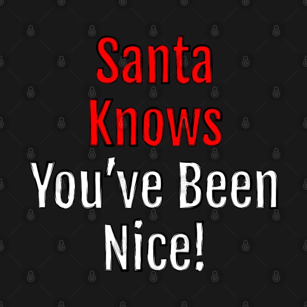 Santa Knows You've Been Nice - Christmas charm (Black Edition) by QuotopiaThreads