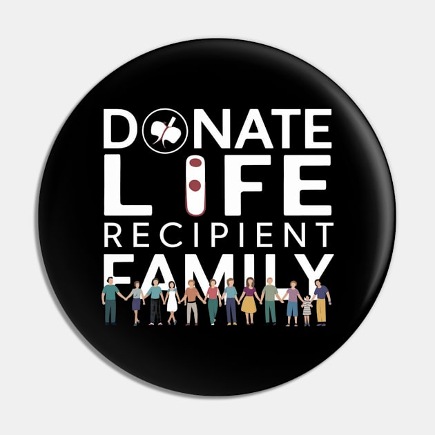 Donate Life Recipient Family Pin by Vector Design Mart