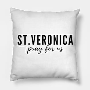 St. Veronica pray for us Pillow