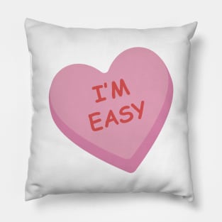 "Im Easy" Funny Pink Candy Heart Pillow